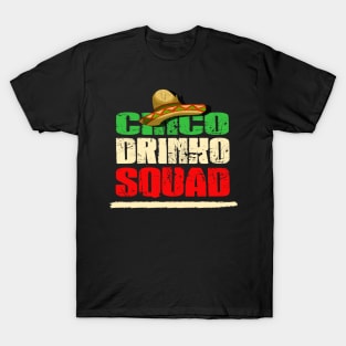 cinco drinko squad T-Shirt